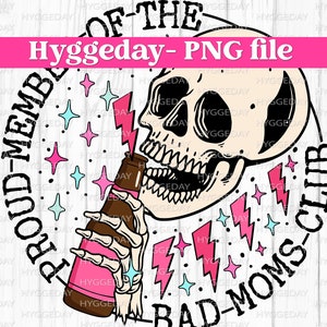 Membro orgoglioso del Bad Moms Club PNG, Download digitale, Sublimazione, Sublimare, birra, bevanda, mamma, fulmine, scheletro, teschio,