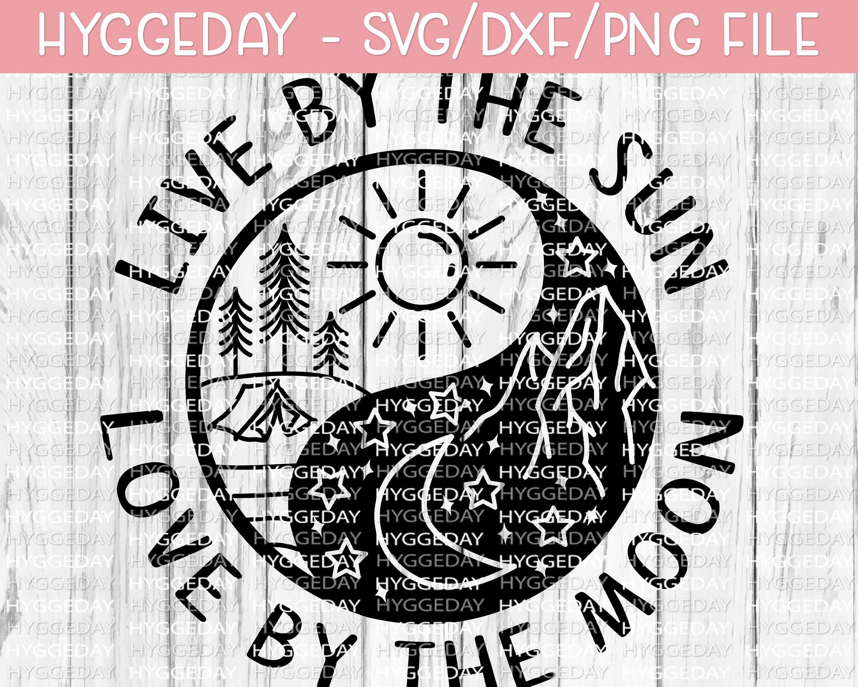 Live by the Sun / Love by the Moon Svg Png Dxf Hiking Etsy