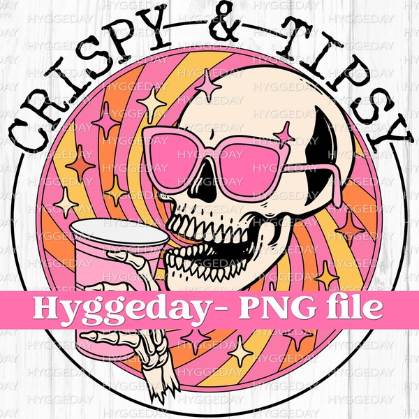 Crispy & Tipsy PNG, digitaler Download, Sublimieren, Sublimation, Sommer, Sonnenschein, Mädchentrip, Alkohol, Alkohol, groovy, Skelett, Schädel, Skelli