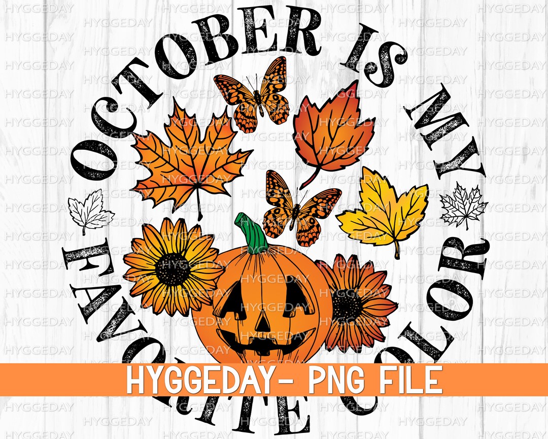 October is My Favorite Color PNG Digital Download - Etsy