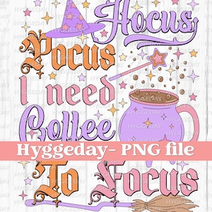 Focus Coffee PNG, Digital Download, Sublimation, Sublimate, halloween, witch, caffeine, brew, potion, magic, spell