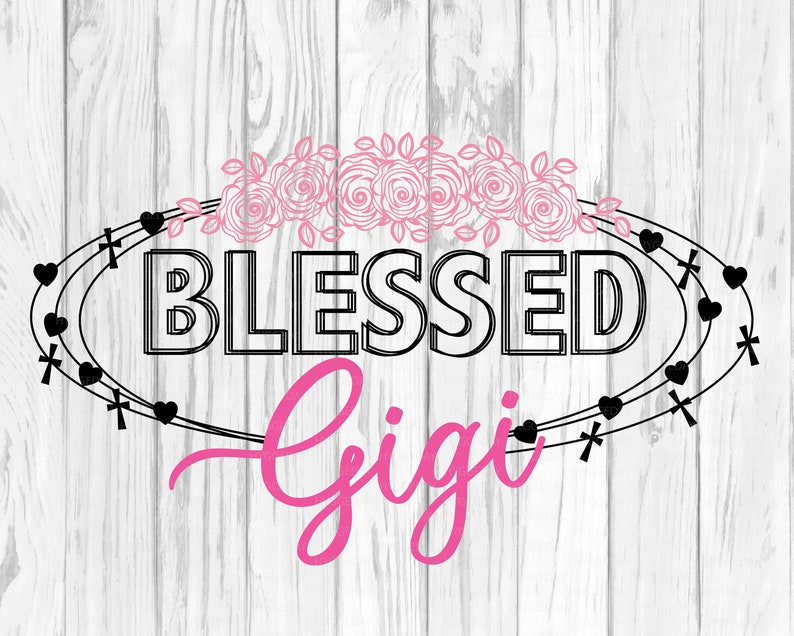 Free Free 281 Blessed Gigi Svg SVG PNG EPS DXF File