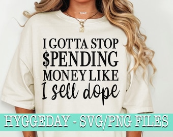 お金を売るようなことはやめなきゃいけない SVG PNG DXF、デジタルダウンロード、Cricut、Sublimation、Silhouette 用のファイル