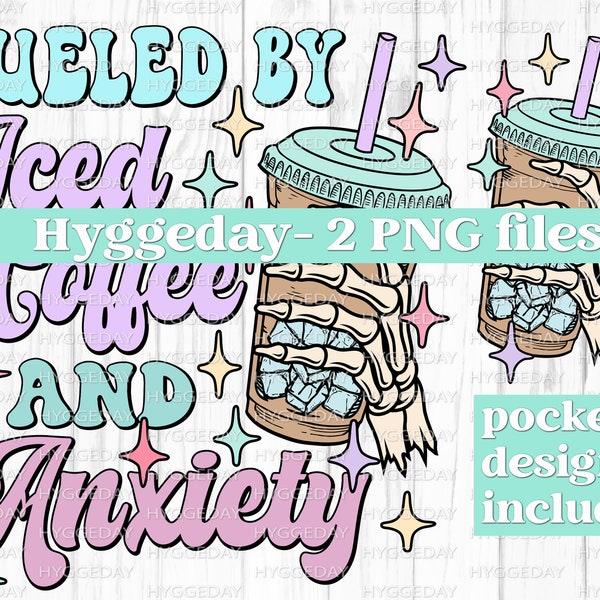 Fueled by Iced Coffee and Anxiety PNG, Digital Download, Sublimation, Sublimate, cute, retro, overstimulated, mama, skull, skeleton, pocket