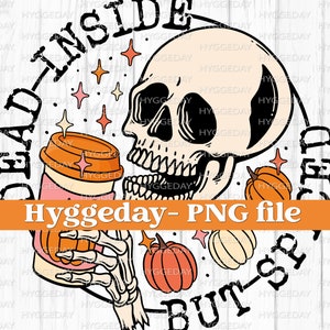 Spiced PNG, Digital Download, Sublimation, Sublimate Fall, Autumn, pumpkin, spice, skeleton, skellie, skull, dead, UPDATED VERSION