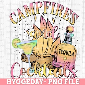 Campfires and Cocktails PNG, Sublimation Download, Digital download, sublimate, Tequila, Margarita, Bonfire, Camping, Girls Trip