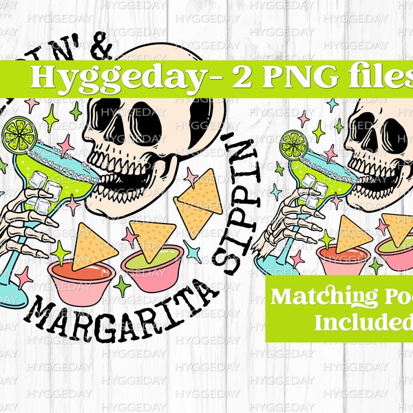 Chip dippin' and Margarita sippin' PNG, Digital Download, Sublimation, Sublimate, cocktail, drink, margarita, mama, skeleton, skull,