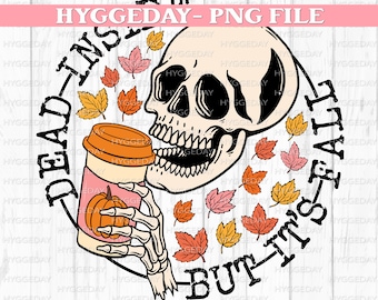It&#39;s Fall PNG, Digital Download, Sublimation, Sublimate Fall, Autumn, pumpkin, skeleton, skellie, skull,