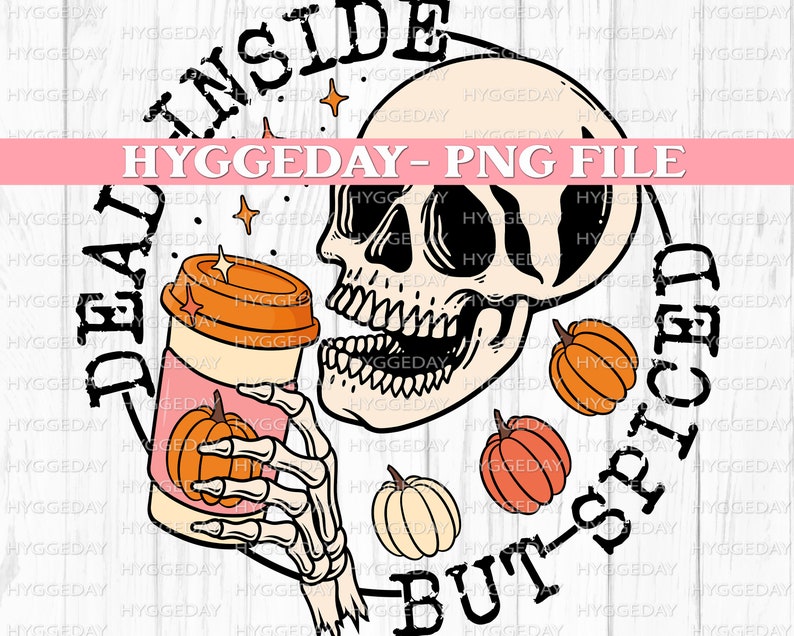 Spiced PNG, Digital Download, Sublimation, Sublimate Fall, Autumn, pumpkin, spice, skeleton, skellie, skull, dead, UPDATED VERSION image 2