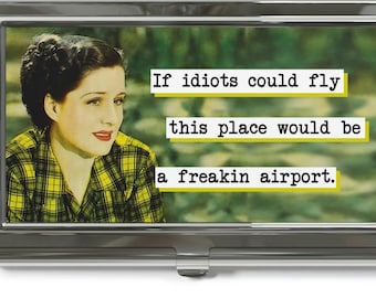 If Idiots Could Fly Business Card Case Holder /Funny Retro Sarcastic Business Woman Gift