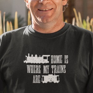 Modell Eisenbahner T-Shirt / Home ist, wo meine Züge sind T-Shirt / HO/N/O Skala Geschenk