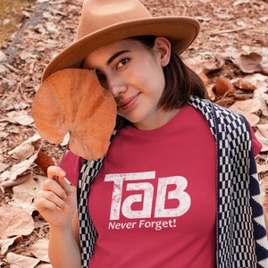 TaB Soda Never Forget T-Shirt / Tab Lovers Tee in Red or Black