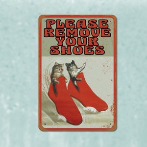 Please Remove Shoes Sign / 8x12 Aluminum Metal Kitties Cats in Shoes
