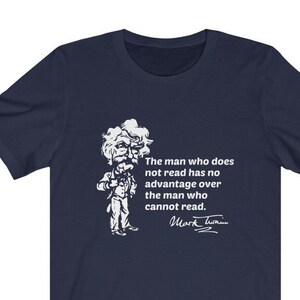 Mark Twain-citat-T-shirt / Läsläsare Böcker Bibliotek Bibliotekarielärare T-shirt / Svart eller Marinblå