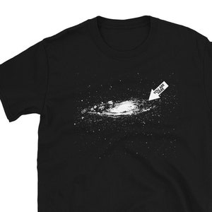 Usted está aquí camisa de astronomía / divertida camiseta de astrónomo del sistema solar de la Vía Láctea en negro o azul marino