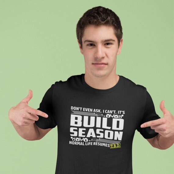 Build Season Robotics T-Shirt Build Season Robotics T-Shirt