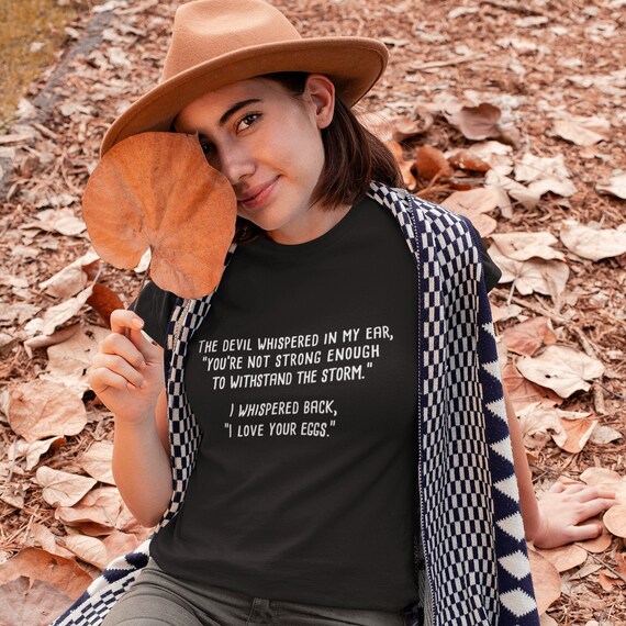 The devil whispered in my sale ear shirt