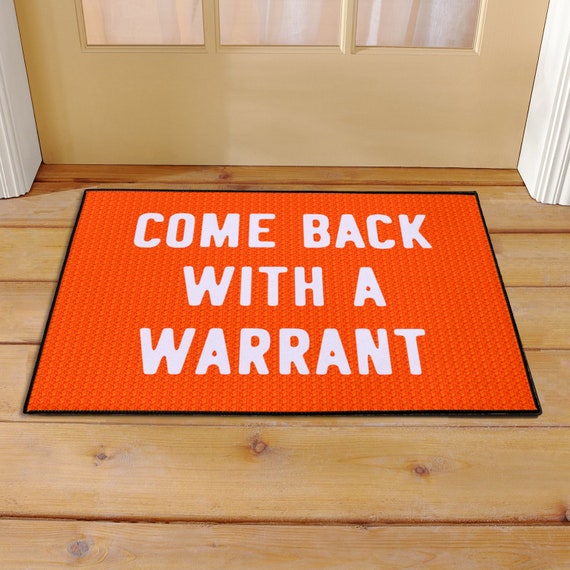 Come Back With A Warrant Doormat Welcome Mat Front Porch Rug In Jumpsuit Orange Gifts For Boyfriend