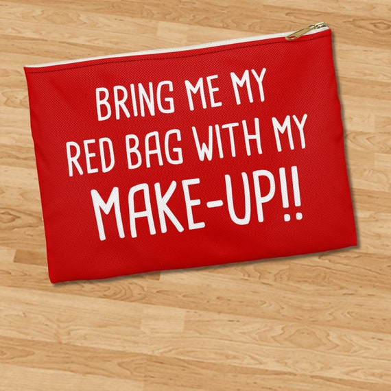 Bring My Red Bag With My Makeup Funny Bag - Etsy