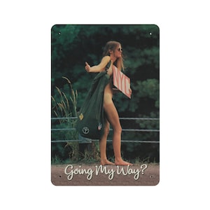 Naked Hitchhiker 8x12 Metal Sign - Going My Way? Indoor/Outdoor Game Room Man Cave Decor