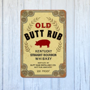 Old Butt Rub Whiskey Sign 8x12 / Funny Pork Barbecue Wall Art