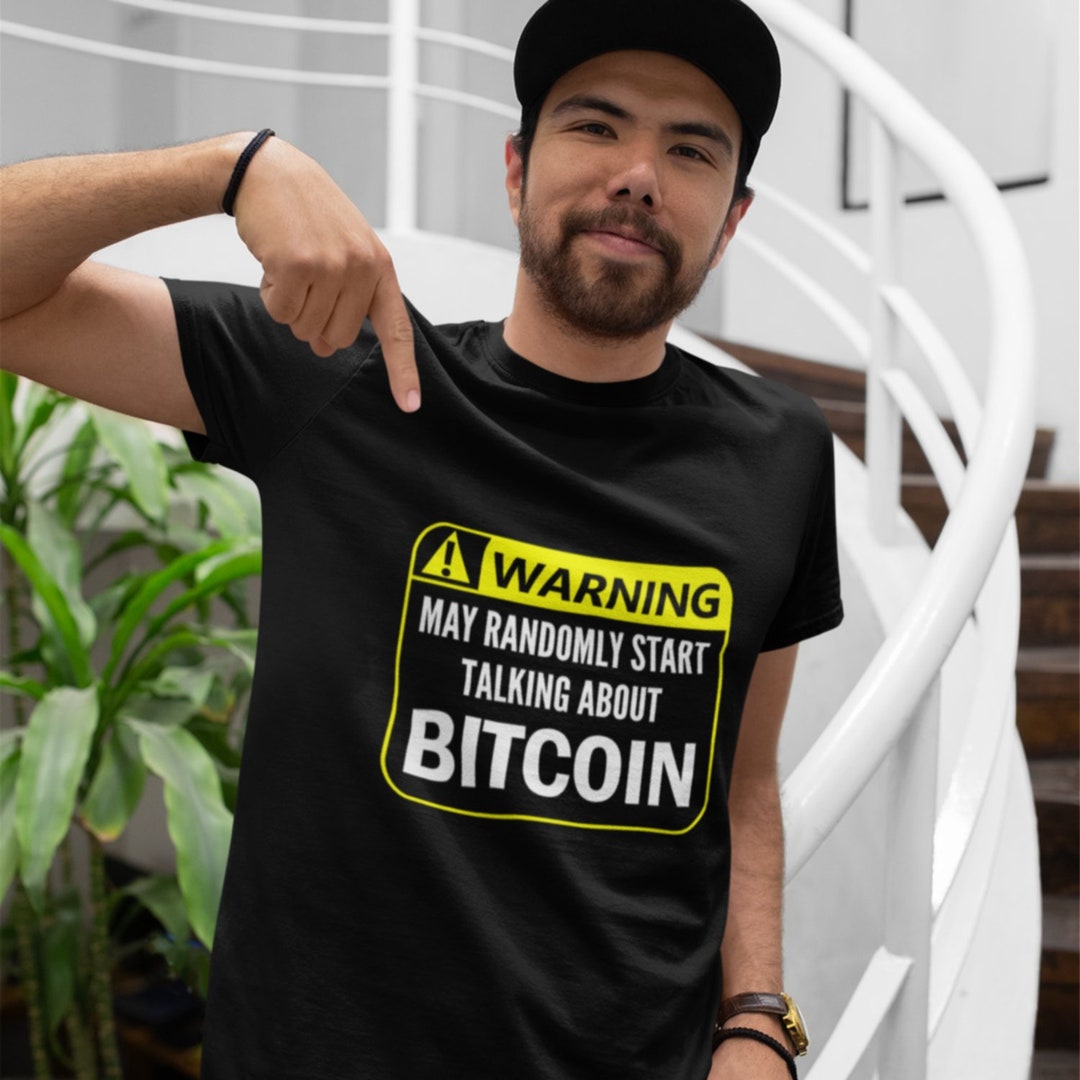 Funny Bitcoin T-Shirt for The Crypto-Crazy Bitcoin Fan! Black or Navy Blue Bitcoin Warning Sign Shirt