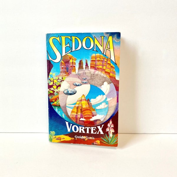 Vintage 1991 'Sedona Vortex Guide Book', Light Technology Publishing Paperback Book, Sedona Arizona Travel & Tourism, Vortexes/Chakras/UFOs