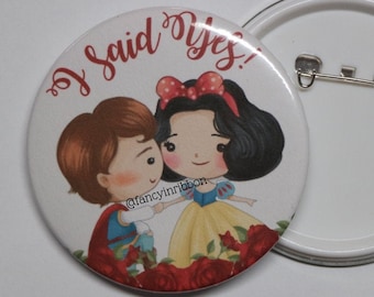 Bride Pin - Bride to Be - Snow White Princess Pin -  Be Our Guest Wedding - Bride to Be Sash - I Said Yes!