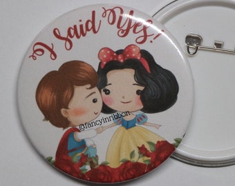 Bride Pin - Bride to Be - Princess Pin -  Be Our Guest Wedding - Bride to Be Sash - I Said Yes!