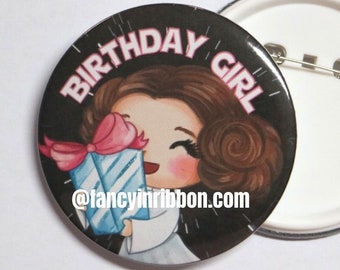 Space Heroes Birthday Girl Princess  - Birthday Pin - Birthday Badge - Birthday Gift