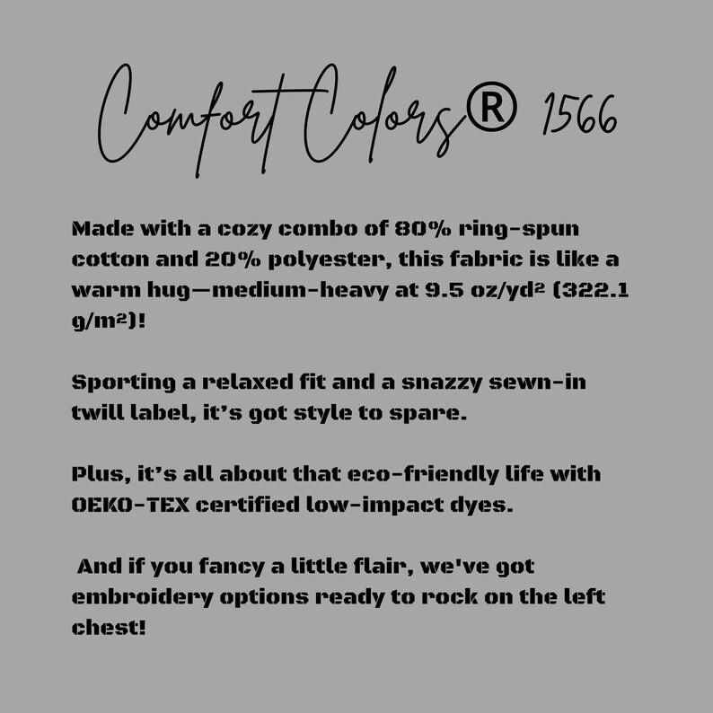 Text on a gray background describing the fabric content and fit of the Comfort Colors 1566 sweatshirt.