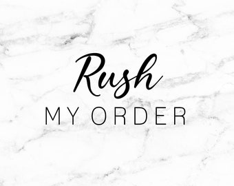 Rush My Order, 24 Hour Turnaround, Digital File - ADD ON