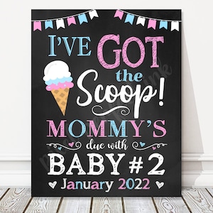 Printable I've Got the Scoop Ice Cream Pregnancy Announcement Chalkboard Sign, White Pink Blue Baby Number 2 Reveal Photo Prop, DIGITAL FILE