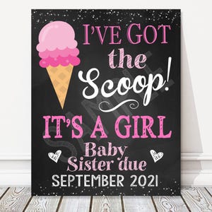 印刷可能なアイスクリーム妊娠発表黒板看板、I&#39;ve Got the Scoop Baby Sister Baby Number 2 公開写真小道具、デジタルファイル