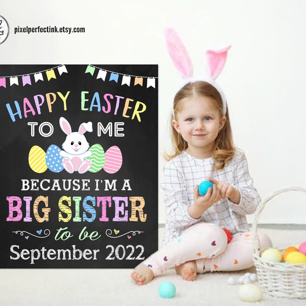 Happy Easter To Me, I'm A Big Sister To Be Pregnancy Announcement Personalized Chalkboard Sign, Baby Number 2, Sibling, DIGITAL FILE