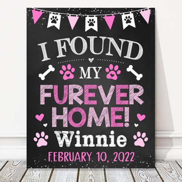 Dog Adoption Announcement Chalkboard Sign, Found My Furever Home, New Puppy  Furbaby, Pink Reveal Photo Prop, DIGITAL FILE