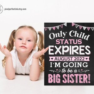 Big Sister Pregnancy Announcement Personalized Chalkboard Sign, Pink Only Child Expiring, Baby Number 2, DIGITAL FILE