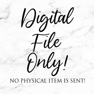 May include: Digital File Only! No physical item is sent.