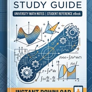 May include: A white book cover titled Engineering Mathematics Study Guide University Math Notes | Student Reference eBook. The cover features blue and orange mathematical graphs, gears, and calculus formulas. Includes an Instant Download button.