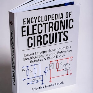 Puede incluir: Un libro de tapa dura blanco titulado "ENCYCLOPEDIA OF ELECTRONIC CIRCUITS" con diagramas de circuitos y el texto "Circuit Designs Schematics DIY Electrical Engineering Reference Robotics & Radio Ebook". El libro tiene texto negro y azul.