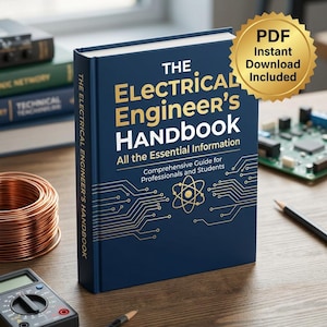 May include: A dark blue hardback book titled The Electrical Engineer's Handbook with gold text and circuit board line graphics on the cover. A gold circular badge in the top right corner reads PDF Instant Download Included.