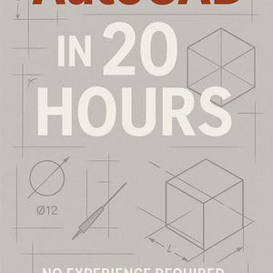 AutoCAD 2D Drawing Ebook: Learn House Plans in 20 Hours (PDF)