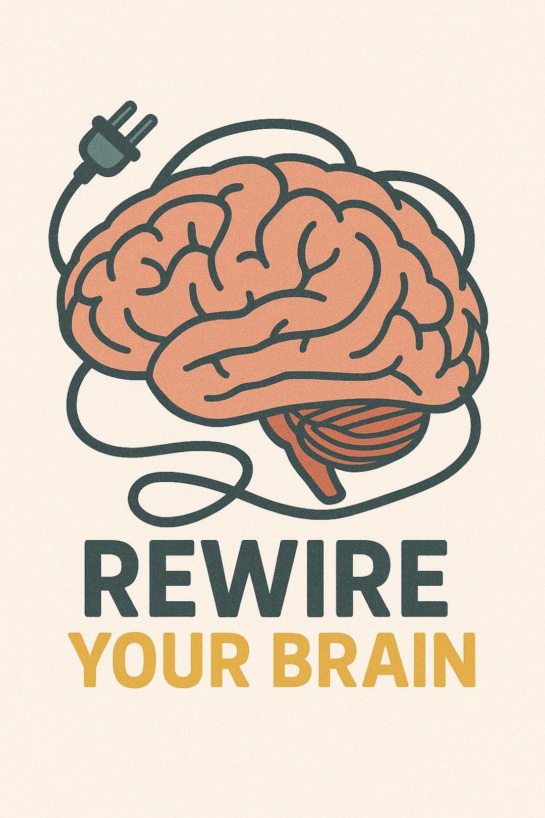 Rewire Your Brain: Think Your Way to a Better Life,pdf Ebook,personal ...