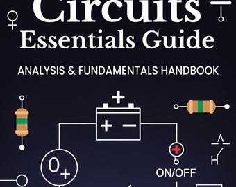 Learn Electricity Basics: The Complete Circuits Tutorial  (PDF instant Download)