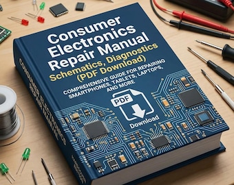 Op de afbeelding: Een donkerblauw hardcover boek getiteld Consumer Electronics Repair Manual met een printplaat-afbeelding op de kaft. De tekst bevat Schematics, Diagnostics (PDF Download) en een PDF-downloadpictogram, omringd door diverse reparatiegereedschappen.