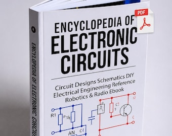 Elektronikschaltungen Enzyklopädie | Stromlaufplan, Elektrotechnik,Robotik (PDF Ebook)