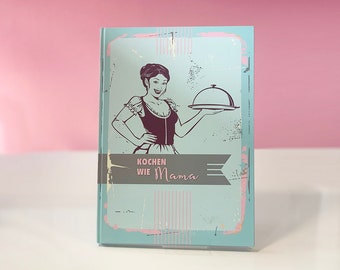 Kochbuch – Mamas Rezepte