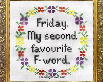 Friday, My Second Favourite F-Word - - Also comes in USA Spelling!!  Cross Stitch Pattern .pdf download