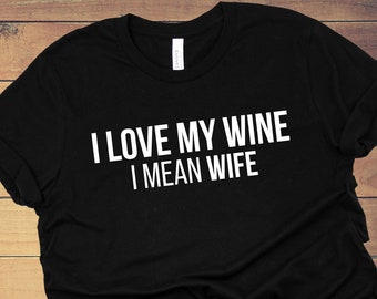 Adoro il mio vino, intendo la maglietta unisex della moglie