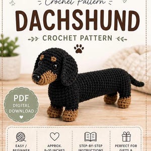 Peut inclure: Un chien teckel crocheté, noir avec des accents bronzés, est au centre de cette image. Le texte indique "Crochet Pattern DACHSHUND" et "PDF Digital Download". Le modèle mesure environ 20-25 cm de long. L'image indique également que le modèle est facile et adapté aux débutants.